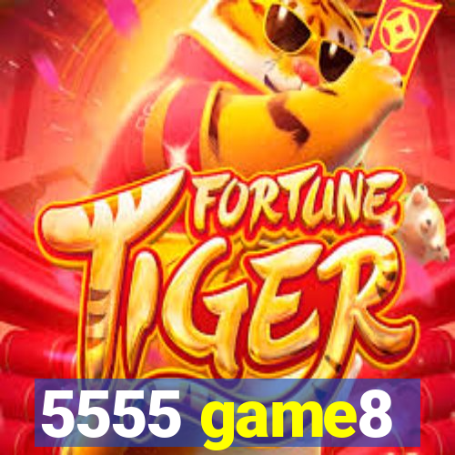 5555 game8